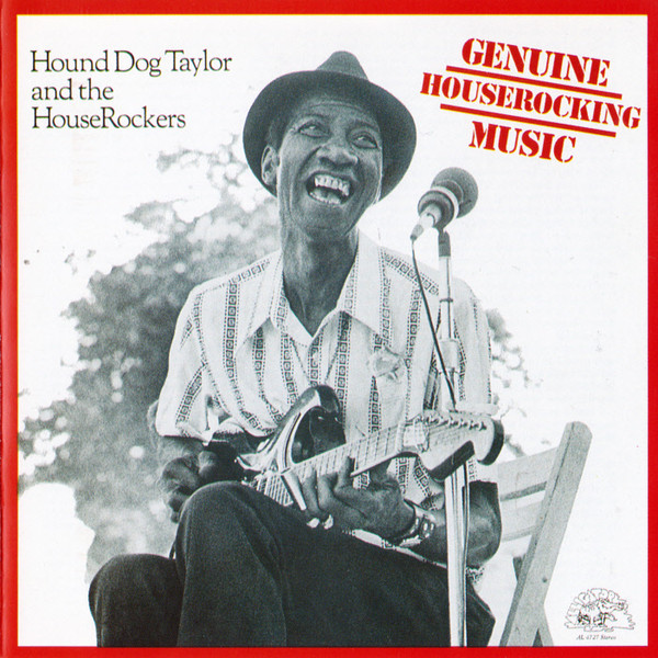 HOUND DOG TAYLOR & THE HOUSEROCKERS