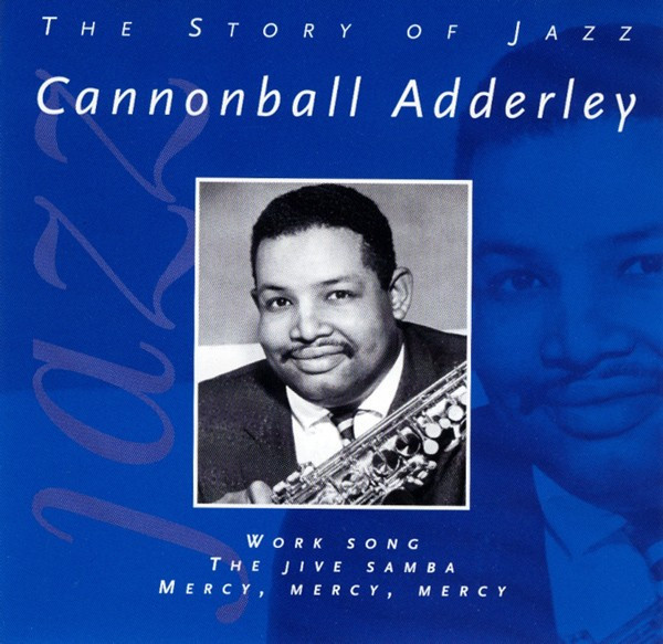 CANNONBALL ADDERLEY