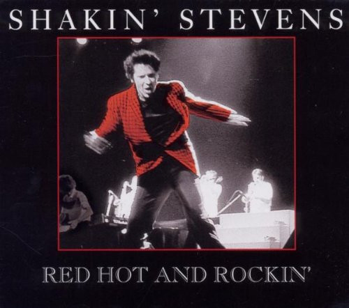 SHAKIN' STEVENS