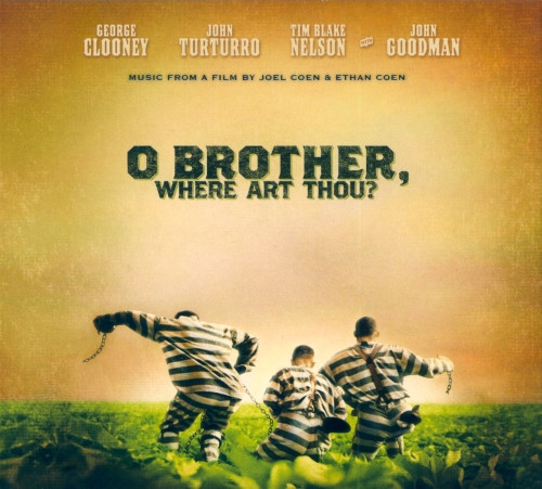 O BROTHER, WHERE ART THOU?