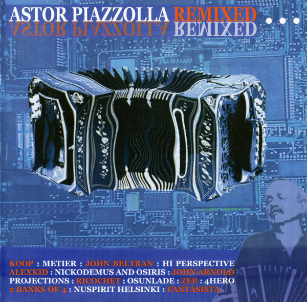 ASTOR PIAZZOLA REMIXED