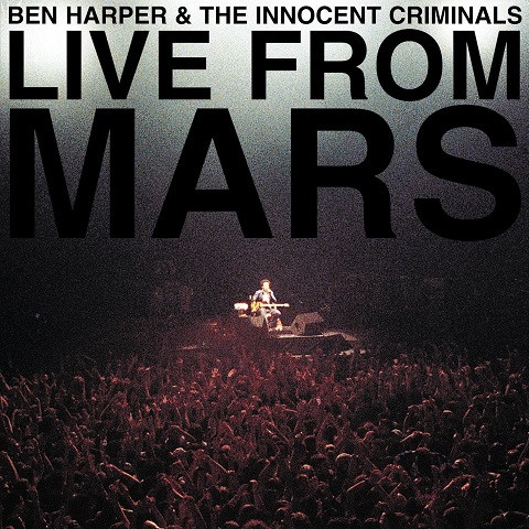 BEN HARPER & THE INNOCENT CRIMINALS