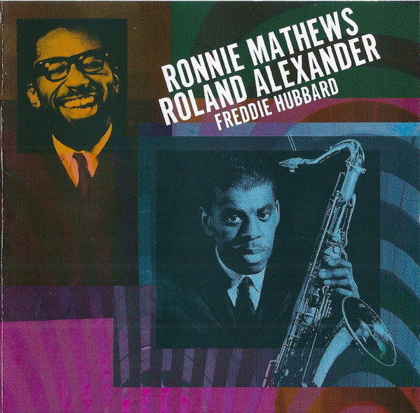 RONNIE MATHEWS - ROLAN ALEXANDER - FREDDIE HUBBARD