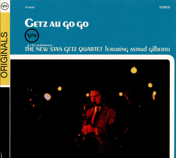 THE NEW STAN GETZ QUARTET FEAT. ASTRUD GILBERTO