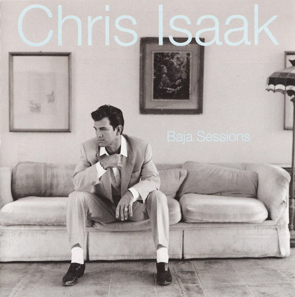 CHRIS ISAAK