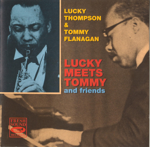 LUCKY THOMPSON & TOMMY FLANAGAN