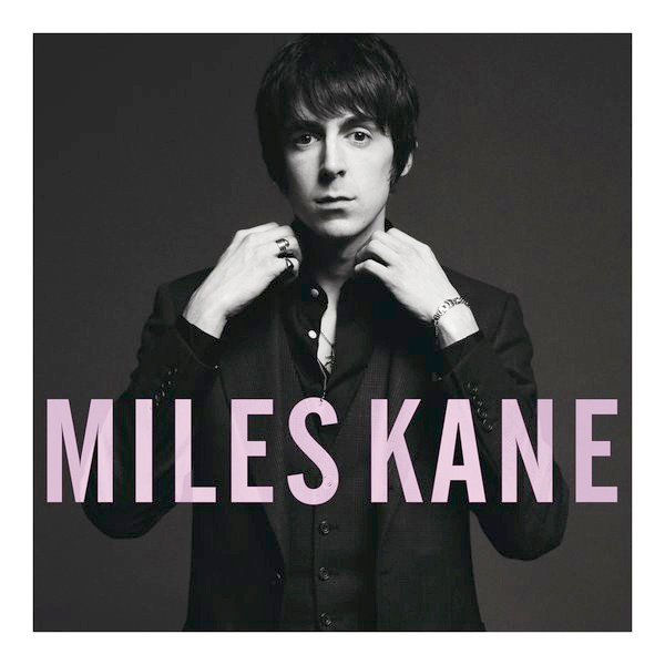 MILES KANE