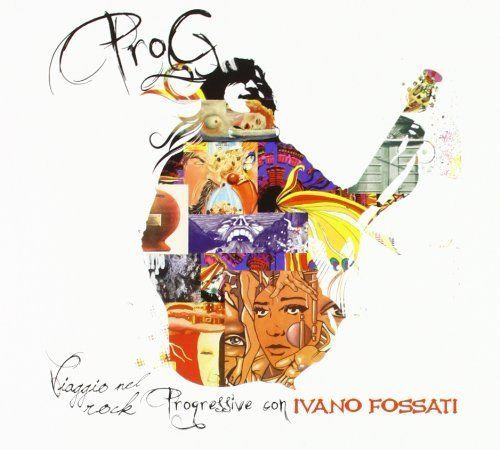 IVANO FOSSATI - Viaggio Nel Rock Progressive