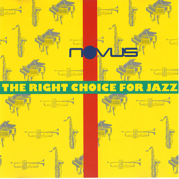 VARIOUS - NOVUS ... THE RIGHT CHOICE FOR JAZZ