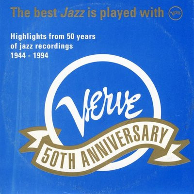 THE BEST JAZZ 1944 - 1994 WITH VERVE