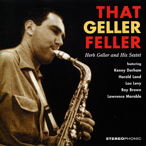 HERB GELLER AND HIS SEXTET