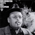 BEN WEBSTER MEETS BILL COLEMAN