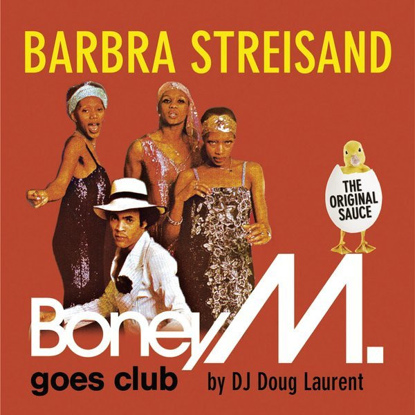 BONEY M. - DJ DOUG LAURENT - BARBRA STREISAND