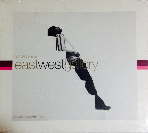 EAST WEST GALLERY (RAZ DEGAN  presenta)