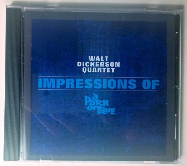 WALT DICKERSON QUARTET