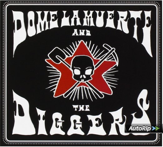 DOME,LA,MUERTE,&,THE,DIGGERS