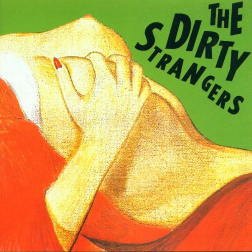 DIRTY,STRANGERS--