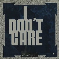 I DON'T CARE