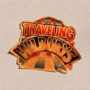 TRAVELING WILBURYS