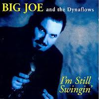 BIG JOE & THE DYNAFLOWS