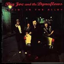 BIG JOE & THE DYNAFLOWS