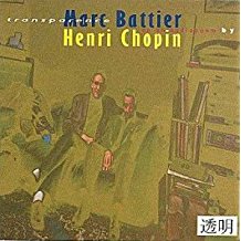 MARC BATTIER-HENRI CHOPIN