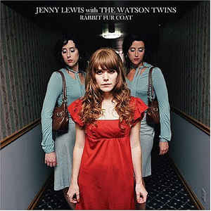 JENNY LEWIS WITH THE WATSON TWINS