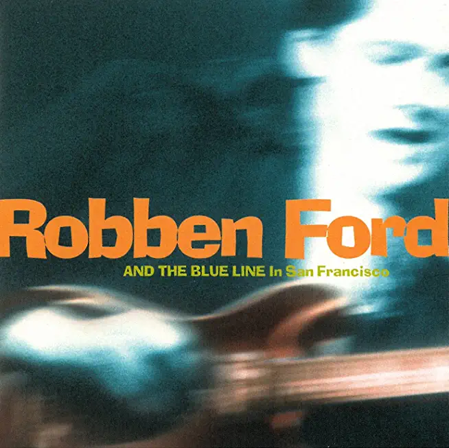 ROBBEN FORD & THE BLUE LINE