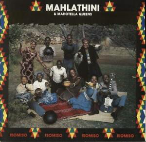 MAHLATHINI & THE MAHOTELLA QUEENS