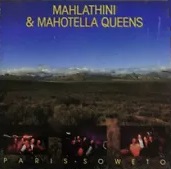 MAHLATHINI & THE MAHOTELLA QUEENS