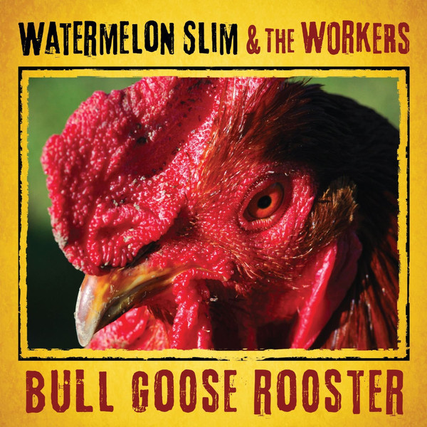 WATERMELON SLIM & THE WORKERS