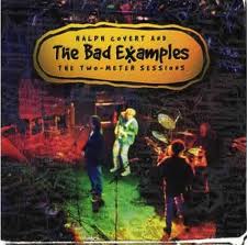 COVERT,RALPH & THE BAD EXAMPLES