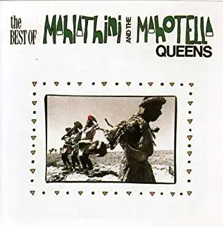 MAHLATHINI & THE MAHOTELLA QUEENS