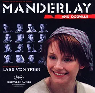 MANDERLAY AND DOGVILLE