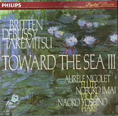 BRITTEN - DEBUSSY - TAKEMITSU