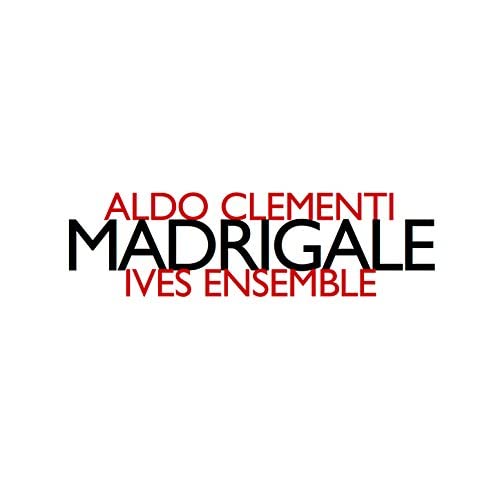 ALDO CLEMENTI & IVES ENSEMBLE