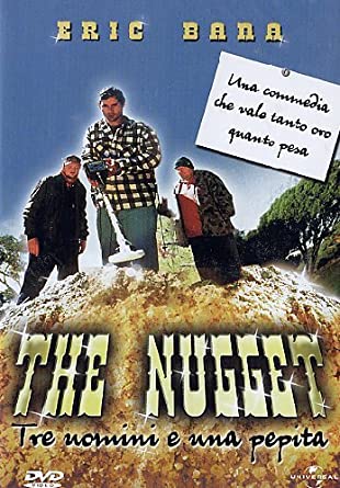 THE NUGGET-TRE UOMINI E UNA PEPITA