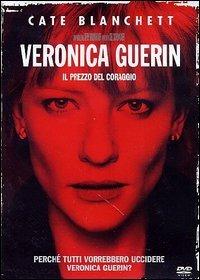 VERONICA GUERIN - IL PREZZO DEL CORAGGIO