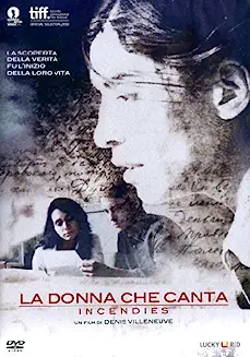 LA DONNA CHE CANTA (Incendies)